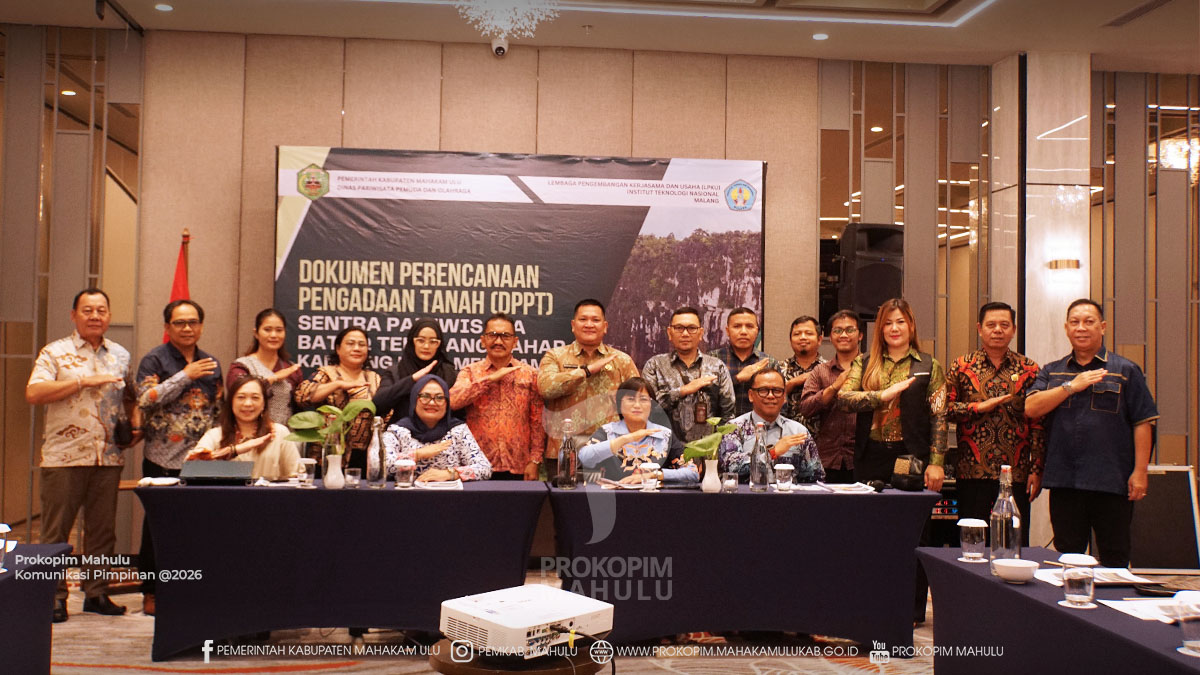 Pemkab Mahulu Matangkan Pengadaan Tanah Sentra Pariwisata Batoq Tenevang, Lewat Presentasi Lapkir Perencanaan Pengadaan Tanah Tahap II