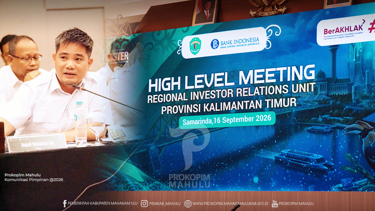 Wabup Suhuk Hadiri HLM RIRU Kaltim 2026, Pemkab Mahulu Dorong Investasi dan Perkuat Konektivitas