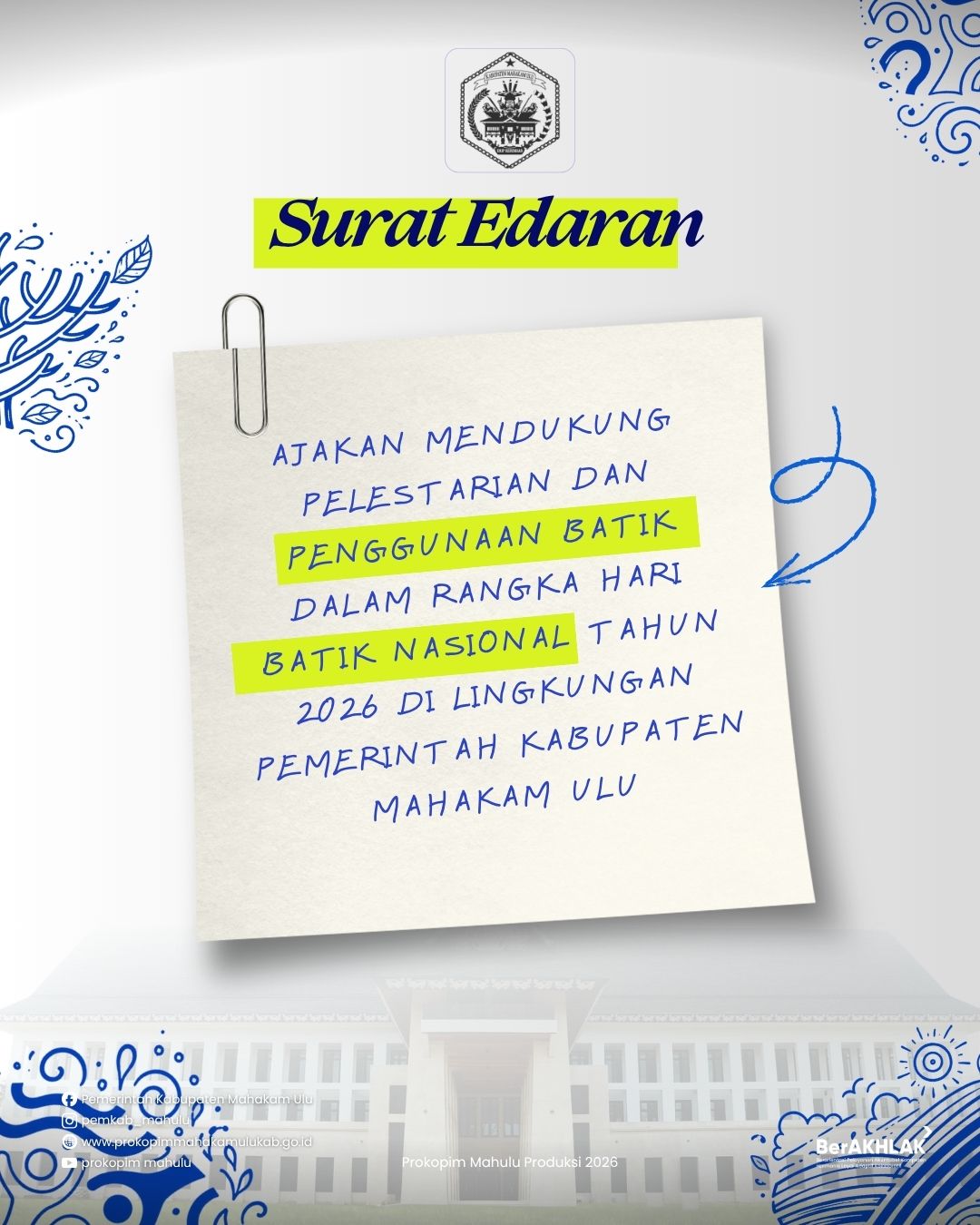 SURAT EDARAN TENTANG AJAKAN MENDUKUNG PELESTARIAN DAN PENGGUNAAN BATIK DALAM RANGKA HARI BATIK NASIONAL TAHUN 2026 DI LINGKUNGAN PEMERINTAH KABUPATEN MAHAKAM ULU